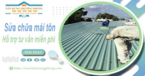 Hỗ trợ tư vấn báo giá sửa chữa mái tôn tại Long An【Miễn phí】