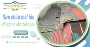 Hỗ trợ tư vấn báo giá sửa chữa mái tôn tại Nhà Bè【Miễn phí】