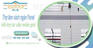 Thợ làm vách ngăn Panel tại Long Khánh【Hỗ trợ tư vấn miễn phí】