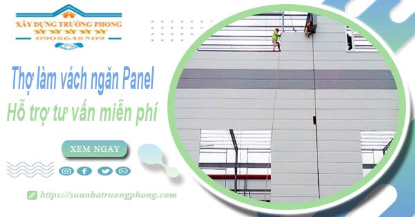 Thợ làm vách ngăn Panel tại Long Khánh【Hỗ trợ tư vấn miễn phí】