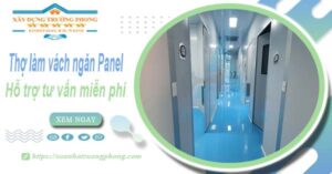 Thợ làm vách ngăn Panel tại Quận 11【Hỗ trợ tư vấn miễn phí】