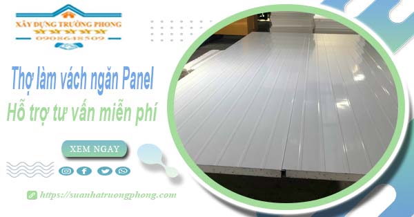 Thợ làm vách ngăn Panel tại Quận 5【Hỗ trợ tư vấn miễn phí】