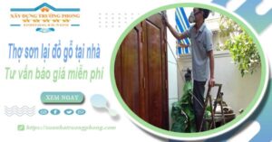 Thợ sơn lại đồ gỗ tại nhà Gò Vấp -【Tư vấn báo giá miễn phí】