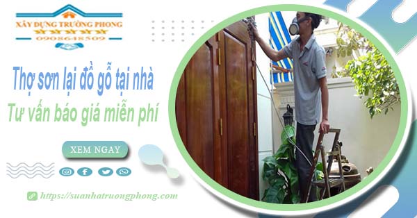 Thợ sơn lại đồ gỗ tại nhà Gò Vấp -【Tư vấn báo giá miễn phí】