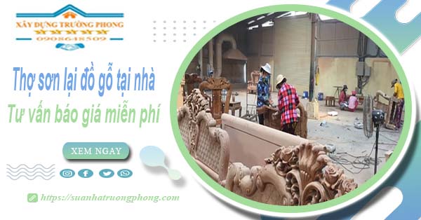Thợ sơn lại đồ gỗ tại nhà Hà Nội -【Tư vấn báo giá miễn phí】