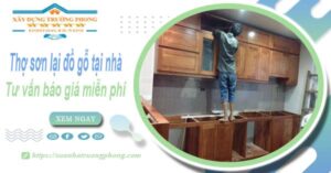 Thợ sơn lại đồ gỗ tại nhà Quận 3 -【Tư vấn báo giá miễn phí】
