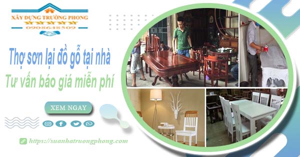 Thợ sơn lại đồ gỗ tại nhà Quận 7 -【Tư vấn báo giá miễn phí】
