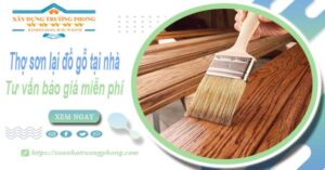Thợ sơn lại đồ gỗ tại nhà Thủ Đức -【Tư vấn báo giá miễn phí】