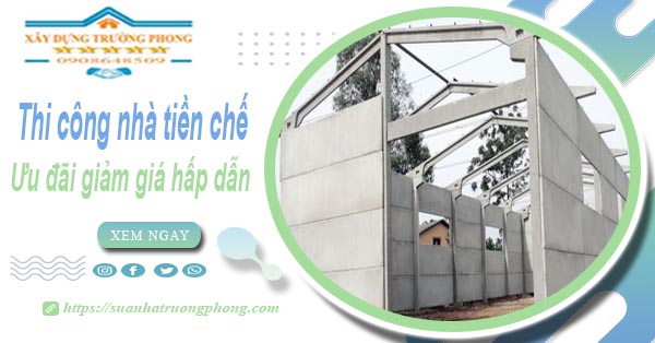 Đơn giá thi công nhà tiền chế tại Hóc Môn -【Ưu đãi giảm 10%】