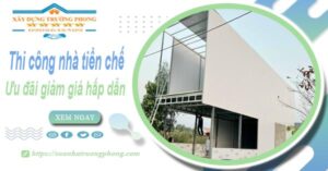 Đơn giá thi công nhà tiền chế tại Thuận An -【Ưu đãi giảm 10%】