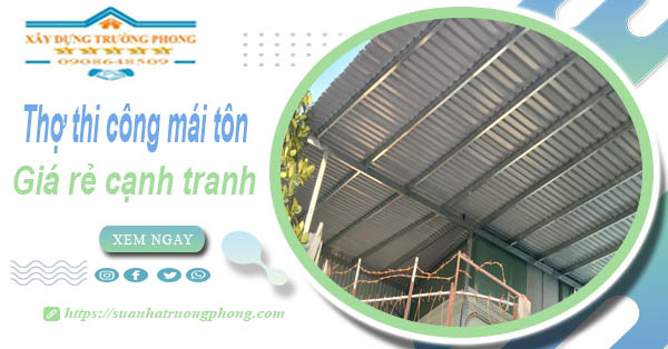 Bảng giá chi phí thi công mái tôn tại Khánh Hoà -【Cập nhật 2026】