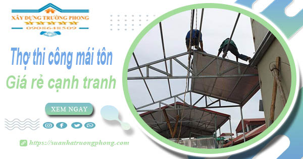 Bảng giá chi phí thi công mái tôn tại Rạch Giá -【Cập nhật 2026】