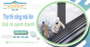 Bảng giá chi phí thi công mái tôn tại Sóc Trăng -【Cập nhật 2026】
